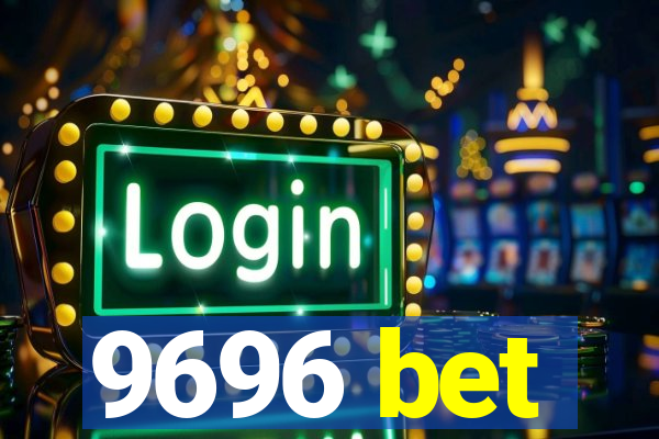 9696 bet